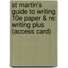 St Martin's Guide To Writing 10e Paper & Re: Writing Plus (access Card) door Rise B. Axelrod