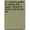 St. Martin's Guide to Writing 10e, Paper Version & Sticks and Stones 8e door University Rise B. Axelrod