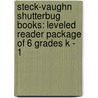 Steck-Vaughn Shutterbug Books: Leveled Reader Package of 6 Grades K - 1 door Tba