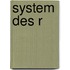 System des R