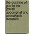 The Doctrine Of God In The Jewish Apocryphal And Apocalyptic Literature