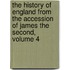 The History Of England From The Accession Of James The Second, Volume 4
