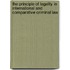 The Principle Of Legality In International And Comparative Criminal Law