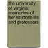 the University of Virginia; Memories of Her Student-Life and Professors