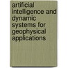 Artificial Intelligence and Dynamic Systems for Geophysical Applications door Jacques O. Dubois