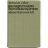 Calculus Value Package (Includes Mymathlab/Mystatlab Student Access Kit)
