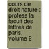 Cours de Droit Naturel: Profess La Facult Des Lettres de Paris, Volume 2