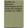 Etudes Ou Discours Historiques Sur La Chute De L'Empire Romain V2 (1831) door Francois-Rene de Chateaubriand