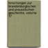 Forschungen Zur Brandenburgischen Und Preussischen Geschichte, Volume 17
