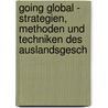 Going Global - Strategien, Methoden Und Techniken Des Auslandsgesch by Walter Niehoff