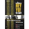 Hey Yo! Yo Soy! 40 Years of Nuyorican Street Poetry, a Bilingual Edition door Jesus Papoleto Melendez