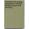 Instructions To Young Sportsmen In All That Relates To Guns And Shooting door Lt. Colonel P. Hawker