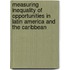 Measuring Inequality Of Opportunities In Latin America And The Caribbean