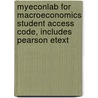 Myeconlab For Macroeconomics Student Access Code, Includes Pearson Etext door R. Glenn Hubbard