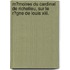 M�Moires Du Cardinal De Richelieu, Sur Le R�Gne De Louis Xiii.