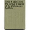 Notes & Additions to the Census of Copies of the Shakespeare First Folio by Lee Sidney Sir 1859-1926