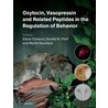 Oxytocin, Vasopressin and Related Peptides in the Regulation of Behavior by Elena Choleris