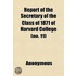 Report Of The Secretary Of The Class Of 1871 Of Harvard College (No. 11)