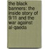 The Black Banners: The Inside Story of 9/11 and the War Against Al-Qaeda