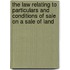 The Law Relating To Particulars And Conditions Of Sale On A Sale Of Land