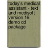 Today's Medical Assistant - Text And Medisoft Version 16 Demo Cd Package door Sue Hunt