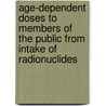 Age-Dependent Doses To Members Of The Public From Intake Of Radionuclides door International Commission On Radiological
