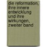 Die Reformation, ihre innere Entwicklung und ihre Wirkungen, Zweiter Band