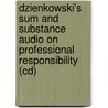 Dzienkowski's Sum And Substance Audio On Professional Responsibility (Cd) by John S. Dzienkowski