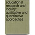 Educational Research and Inquiry: Qualitative and Quantitative Approaches