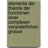 Elemente Der Theorie Der Functionen Einer Complexen Veranderlichen Grosse door Heinrich Durège