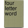 Four Letter Word door Rosalind Porter