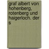 Graf Albert von Hohenberg, Rotenberg und Haigerloch. Der S by Ludwig Karl Schmid