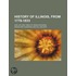 History Of Illinois, From 1778-1833; And Life And Times Of Ninian Edwards