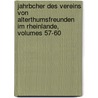 Jahrbcher Des Vereins Von Alterthumsfreunden Im Rheinlande, Volumes 57-60 door Verein Altertumsfreunden Von Rheinlande