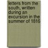 Letters from the South, Written During an Excursion in the Summer of 1816