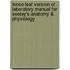 Loose Leaf Version of Laboratory Manual for Seeley's Anatomy & Physiology
