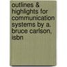 Outlines & Highlights For Communication Systems By A. Bruce Carlson, Isbn by Cram101 Textbook Reviews