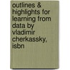 Outlines & Highlights For Learning From Data By Vladimir Cherkassky, Isbn by Cram101 Textbook Reviews