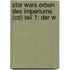Star Wars Erben Des Imperiums (cd) Teil 1: Der W