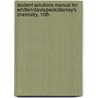 Student Solutions Manual for Whitten/Davis/Peck/Stanley's Chemistry, 10th door Whitten
