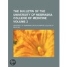 The Bulletin Of The University Of Nebraska College Of Medicine (Volume 2) door University Of Nebraska Medicine