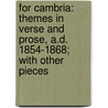 for Cambria: Themes in Verse and Prose, A.D. 1854-1868; with Other Pieces door James Kenward