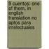 9 Cuentos: One of Them, in English Translation No Aptos Para Intelectuales