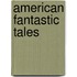 American Fantastic Tales