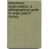 Bibliotheca Anglo-Judaica. A Bibliographical Guide to Anglo-Jewish History by Jacobs Joseph 1854-1916
