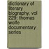 Dictionary of Literary Biography, Vol 229: Thomas Wolfe Documentary Series