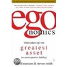 Egonomics: What Makes Ego Our Greatest Asset (Or Most Expensive Liability) door Steven Smith