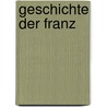 Geschichte Der Franz by Friedrich Christoph Dahlmann