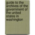 Guide to the Archives of the Government of the United States in Washington