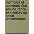 Memoires Et Souvenirs D'Un Pair De France, Ex-Membre Du Senat Conservateur